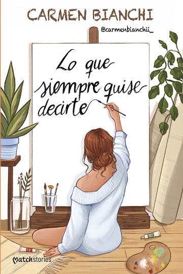 LO QUE SIEMPRE QUISE DECIRTE | 9788408309239 | BIANCHI, CARMEN | Llibreria Drac - Librería de Olot | Comprar libros en catalán y castellano online