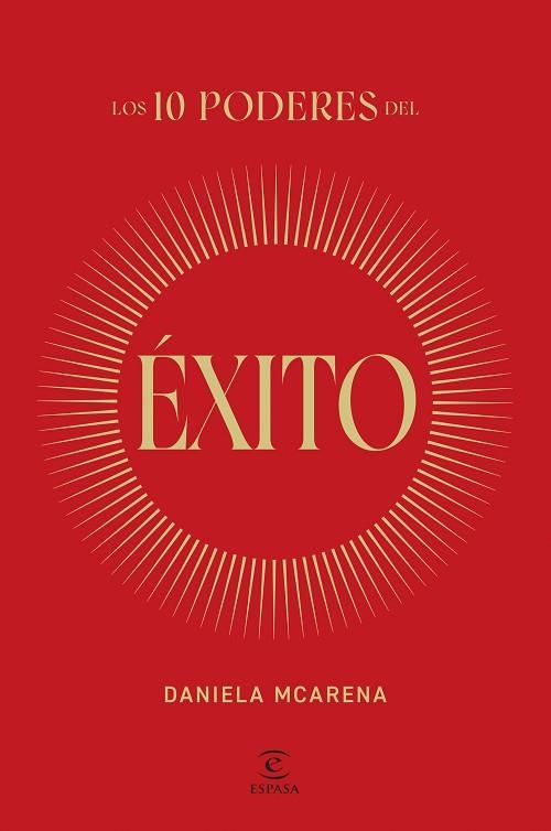 10 PODERES DEL ÉXITO, LOS | 9788467077940 | MCARENA, DANIELA | Llibreria Drac - Llibreria d'Olot | Comprar llibres en català i castellà online