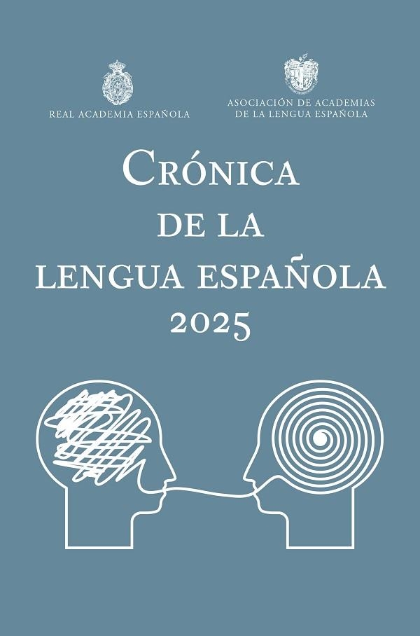 CRÓNICA DE LA LENGUA ESPAÑOLA 2025 | 9788467078817 | REAL ACADEMIA ESPAÑOLA,ASOCIACIÓN DE ACADEMIAS DE LA LENGUA ESPAÑOLA | Llibreria Drac - Librería de Olot | Comprar libros en catalán y castellano online