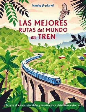 MEJORES RUTAS DEL MUNDO EN TREN, LAS | 9788408302452 | AA.DD. | Llibreria Drac - Llibreria d'Olot | Comprar llibres en català i castellà online