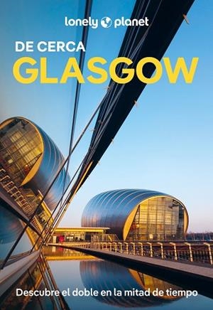GLASGOW DE CERCA 2025 (LONELY PLANET) | 9788408307204 | WILSON, NEIL | Llibreria Drac - Llibreria d'Olot | Comprar llibres en català i castellà online