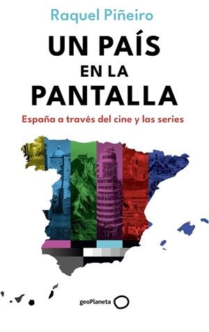 PAÍS EN LA PANTALLA, UN | 9788408302698 | PIÑEIRO, RAQUEL | Llibreria Drac - Llibreria d'Olot | Comprar llibres en català i castellà online