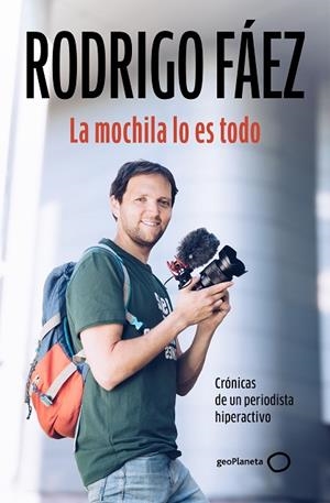 MOCHILA LO ES TODO, LA | 9788408309765 | FÁEZ, RODRIGO | Llibreria Drac - Librería de Olot | Comprar libros en catalán y castellano online