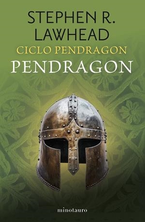 PENDRAGON (CICLO PENDRAGON Nº 04/06) | 9788445018989 | LAWHEAD, STEPHEN R. | Llibreria Drac - Librería de Olot | Comprar libros en catalán y castellano online