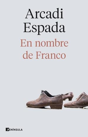 EN NOMBRE DE FRANCO | 9788411004183 | ESPADA, ARCADI | Llibreria Drac - Llibreria d'Olot | Comprar llibres en català i castellà online
