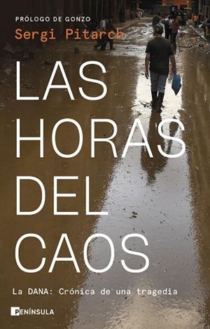 HORAS DEL CAOS, LAS | 9788411004244 | PITARCH, SERGI | Llibreria Drac - Llibreria d'Olot | Comprar llibres en català i castellà online
