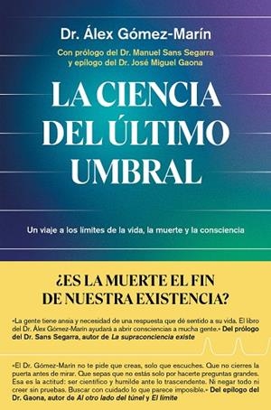 CIENCIA DEL ÚLTIMO UMBRAL, LA | 9791387869137 | GÓMEZ-MARÍN, DR. ÁLEX | Llibreria Drac - Llibreria d'Olot | Comprar llibres en català i castellà online