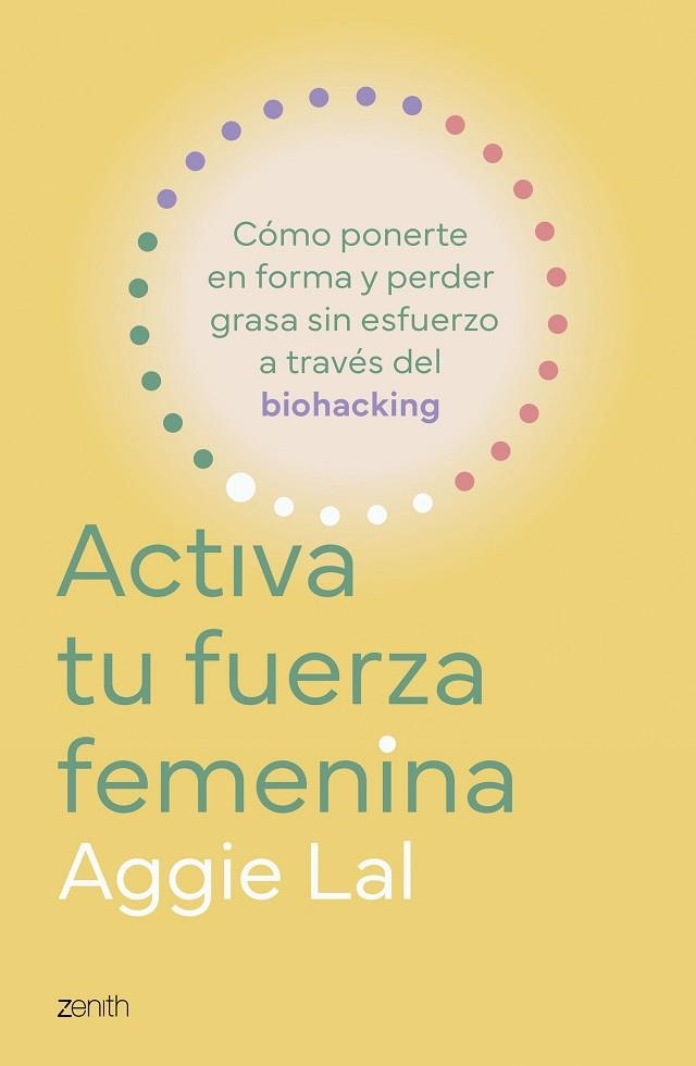 ACTIVA TU FUERZA FEMENINA | 9788408308775 | LAL, AGGIE | Llibreria Drac - Librería de Olot | Comprar libros en catalán y castellano online