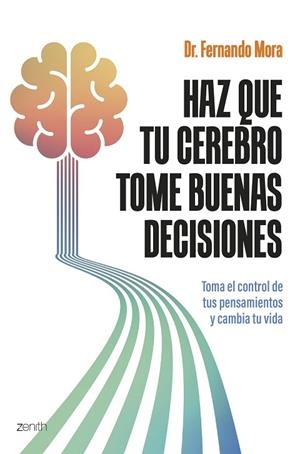 HAZ QUE TU CEREBRO TOME BUENAS DECISIONES | 9788408308751 | MORA, FERNANDO | Llibreria Drac - Librería de Olot | Comprar libros en catalán y castellano online