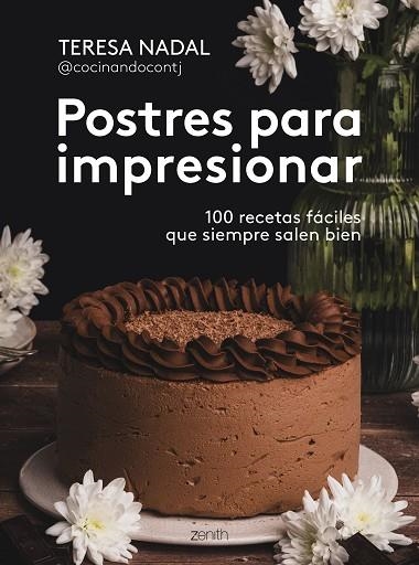 POSTRES PARA IMPRESIONAR | 9788408307006 | NADAL, TERESA @COCINANDOCONTJ | Llibreria Drac - Llibreria d'Olot | Comprar llibres en català i castellà online