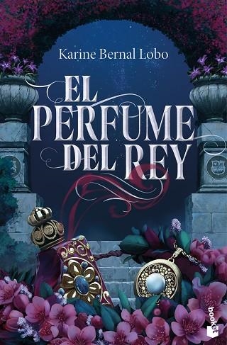 PERFUME DEL REY, EL | 9788408309659 | BERNAL LOBO, KARINE | Llibreria Drac - Llibreria d'Olot | Comprar llibres en català i castellà online