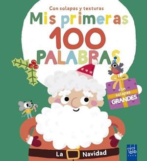 MIS PRIMERAS 100 PALABRAS CON TEXTURAS. LA NAVIDAD | 9788408302018 | YOYO | Llibreria Drac - Librería de Olot | Comprar libros en catalán y castellano online