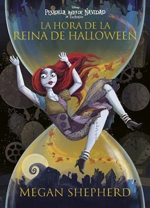 PESADILLA ANTES DE NAVIDAD. LA HORA DE LA REINA DE HALLOWEEN | 9791387526689 | DISNEY; SHEPHERD, MEGAN | Llibreria Drac - Llibreria d'Olot | Comprar llibres en català i castellà online