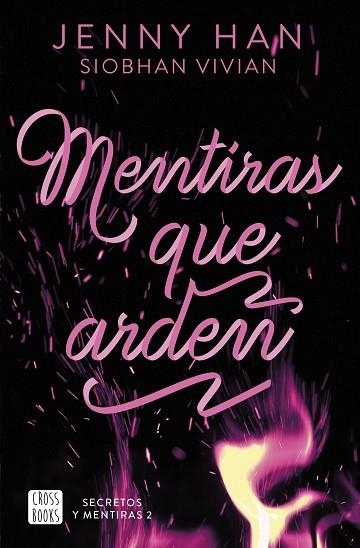MENTIRAS QUE ARDEN (SECRETOS Y MENTIRAS 2) | 9788408308676 | HAN, JENNY; VIVIAN, SIOBHAN | Llibreria Drac - Llibreria d'Olot | Comprar llibres en català i castellà online