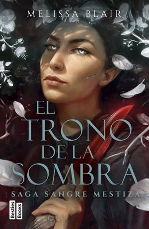 TRONO DE LA SOMBRA, EL (SERIE SANGRE MESTIZA 2) | 9788427054462 | BLAIR, MELISSA | Llibreria Drac - Llibreria d'Olot | Comprar llibres en català i castellà online