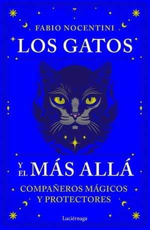 GATOS Y EL MÁS ALLÁ, LOS | 9791387667306 | NOCENTINI, FABIO | Llibreria Drac - Llibreria d'Olot | Comprar llibres en català i castellà online