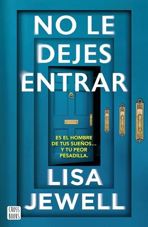 NO LE DEJES ENTRAR | 9788408308621 | JEWELL, LISA | Llibreria Drac - Llibreria d'Olot | Comprar llibres en català i castellà online