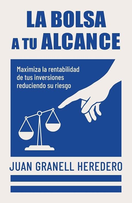 BOLSA A TU ALCANCE, LA | 9788498756012 | GRANELL, JUAN | Llibreria Drac - Llibreria d'Olot | Comprar llibres en català i castellà online