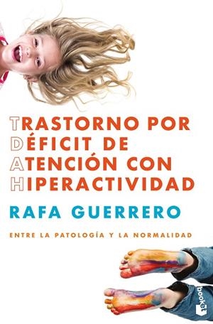 TRASTORNO POR DÉFICIT DE ATENCIÓN CON HIPERACTIVIDAD | 9788448045159 | GUERRERO, RAFA | Llibreria Drac - Llibreria d'Olot | Comprar llibres en català i castellà online