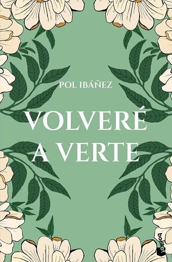 VOLVERÉ A VERTE | 9788408309512 | IBÁÑEZ, POL | Llibreria Drac - Llibreria d'Olot | Comprar llibres en català i castellà online