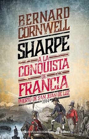 SHARPE A LA CONQUISTA DE FRANCIA (18) | 9788435065412 | CORNWELL, BERNARD | Llibreria Drac - Librería de Olot | Comprar libros en catalán y castellano online