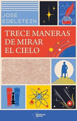 TRECE MANERAS DE MIRAR EL CIELO | 9791387813215 | EDELSTEIN, JOSÉ | Llibreria Drac - Llibreria d'Olot | Comprar llibres en català i castellà online