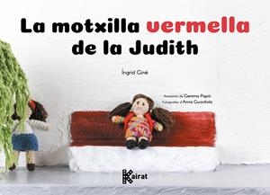 MOTXILLA VERMELLA DE LA JUDITH, LA | 9788419476487 | GINÉ, ÍNGRID | Llibreria Drac - Llibreria d'Olot | Comprar llibres en català i castellà online