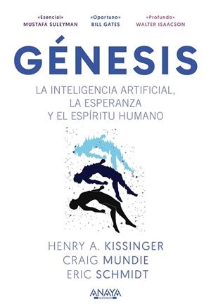 GÉNESIS. LA INTELIGENCIA ARTIFICIAL, LA ESPERANZA Y EL ESPÍRITU HUMANO | 9788441552166 | KISSINGER, HENRY A.;SCHMIDT, ERIC;MUNDIE, CRAIG | Llibreria Drac - Librería de Olot | Comprar libros en catalán y castellano online