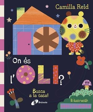 ON ÉS L'OLI? BUSCA A LA CASA! | 9788413494289 | REID, CAMILLA | Llibreria Drac - Llibreria d'Olot | Comprar llibres en català i castellà online