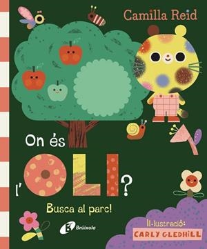 ON ÉS L'OLI? BUSCA AL PARC! | 9788413494296 | REID, CAMILLA | Llibreria Drac - Llibreria d'Olot | Comprar llibres en català i castellà online