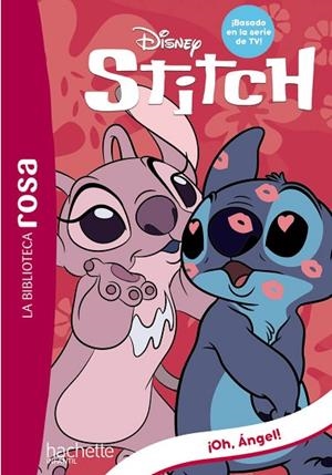 BIBLIOTECA ROSA, LA. STITCH, 6. ¡OH, ÁNGEL! | 9788419804143 | DUVAL, THÉO | Llibreria Drac - Llibreria d'Olot | Comprar llibres en català i castellà online