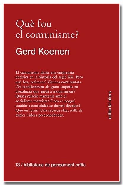 QUÈ FOU DEL COMUNISME? | 9791387680152 | KOENEN, GERD | Llibreria Drac - Llibreria d'Olot | Comprar llibres en català i castellà online