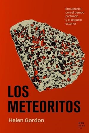 METEORITOS, LOS | 9788412827767 | GORDON, HELEN | Llibreria Drac - Librería de Olot | Comprar libros en catalán y castellano online