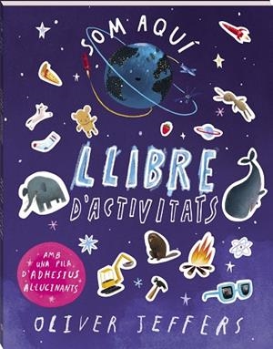 SOM AQUÍ. LLIBRE D'ACTIVITATS. | 9788419913784 | JEFFERS, OLIVER | Llibreria Drac - Llibreria d'Olot | Comprar llibres en català i castellà online