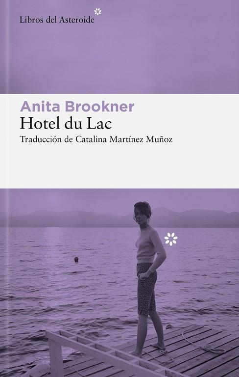 HOTEL DU LAC | 9788410178632 | BROOKNER, ANITA | Llibreria Drac - Librería de Olot | Comprar libros en catalán y castellano online