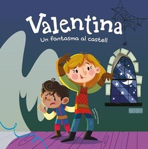 VALENTINA. UN FANTASMA AL CASTELL | 9788413616124 | CAMPELLO, GIUDITTA | Llibreria Drac - Llibreria d'Olot | Comprar llibres en català i castellà online