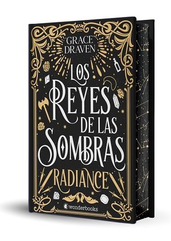 REYES DE LAS SOMBRAS, LOS. RADIANCE (EDICIÓN ESPECIAL LIMITADA EN TAPA DURA CON CANTOS TINTADOS) | 9788410425354 | DRAVEN, GRACE | Llibreria Drac - Llibreria d'Olot | Comprar llibres en català i castellà online