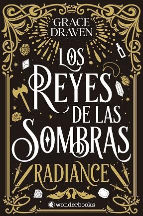 REYES DE LAS SOMBRAS, LOS. RADIANCE | 9788410425347 | DRAVEN, GRACE | Llibreria Drac - Llibreria d'Olot | Comprar llibres en català i castellà online