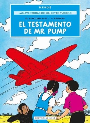 TESTAMENTO DE MR. PUMP, EL (LAS AVENTURAS DE JO, ZETTE Y JOCKO 1) | 9788410043602 | PROSPER REMI "HERGÉ", GEORGES | Llibreria Drac - Llibreria d'Olot | Comprar llibres en català i castellà online