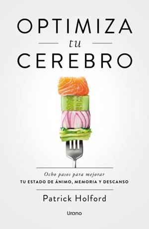 OPTIMIZA TU CEREBRO | 9788418714924 | HOLFORD, PATRICK | Llibreria Drac - Llibreria d'Olot | Comprar llibres en català i castellà online