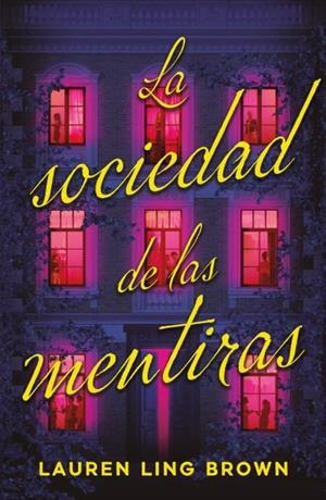 SOCIEDAD DE LAS MENTIRAS, LA | 9791387595203 | LING BROWN, LAUREN | Llibreria Drac - Llibreria d'Olot | Comprar llibres en català i castellà online