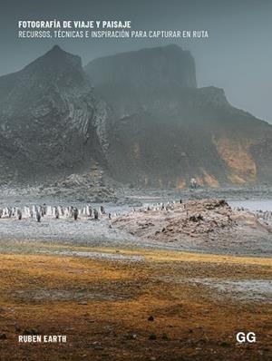 FOTOGRAFÍA DE VIAJE Y PAISAJE | 9788425235818 | EARTH, RUBÉN | Llibreria Drac - Llibreria d'Olot | Comprar llibres en català i castellà online