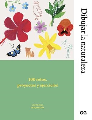 DIBUJAR LA NATURALEZA | 9788425236037 | SEMJONOVA, VIKTORIJA; FLETES VALERA, ANA BELÉN | Llibreria Drac - Librería de Olot | Comprar libros en catalán y castellano online