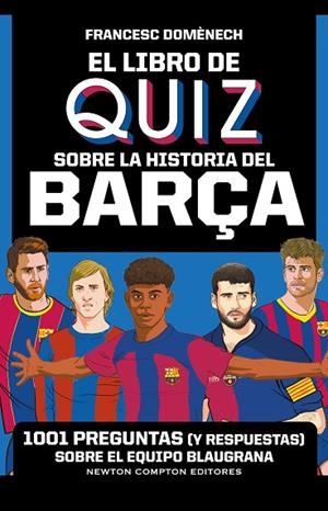 LIBRO DE QUIZ SOBRE LA HISTORIA DEL BARÇA, EL | 9791387575021 | DOMENECH, FRANCESC | Llibreria Drac - Llibreria d'Olot | Comprar llibres en català i castellà online