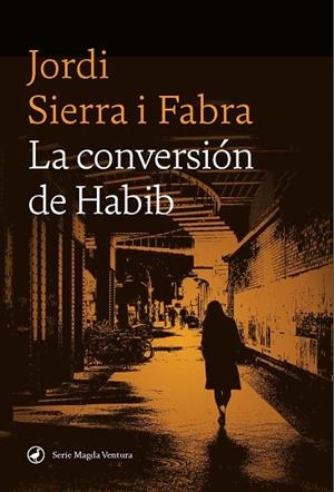CONVERSIÓN DE HABIB, LA | 9788419722102 | SIERRA FABRA, JORDI | Llibreria Drac - Llibreria d'Olot | Comprar llibres en català i castellà online