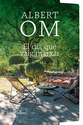 DIA QUE VAIG MARXAR, EL | 9791387800079 | OM FERRER, ALBERT | Llibreria Drac - Llibreria d'Olot | Comprar llibres en català i castellà online