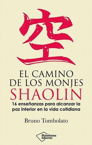 CAMINO DE LOS MONJES SHAOLIN, EL | 9791387813253 | TOMBOLATO, BRUNO | Llibreria Drac - Librería de Olot | Comprar libros en catalán y castellano online