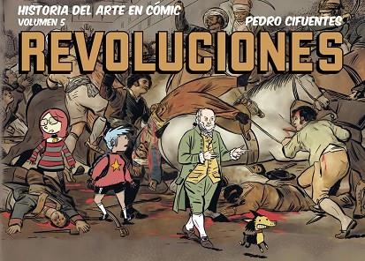 HISTORIA DEL ARTE EN CÓMIC. REVOLUCIONES | 9791399078800 | CIFUENTES, PEDRO | Llibreria Drac - Librería de Olot | Comprar libros en catalán y castellano online