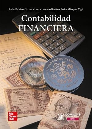 CONTABILIDAD FINANCIERA | 9788448631185 | MUÑOZ ORCERA,RAFAEL/LAZCANO BENITO,LAURA/MÁRQUEZ VIGIL,JAVIER | Llibreria Drac - Llibreria d'Olot | Comprar llibres en català i castellà online