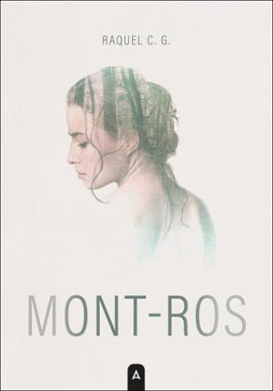 MONT-ROS | 9788410374898 | C. G., RAQUEL | Llibreria Drac - Librería de Olot | Comprar libros en catalán y castellano online